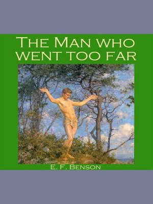 cover image of The Man who went too Far